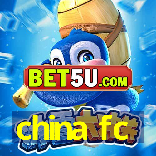 china fc